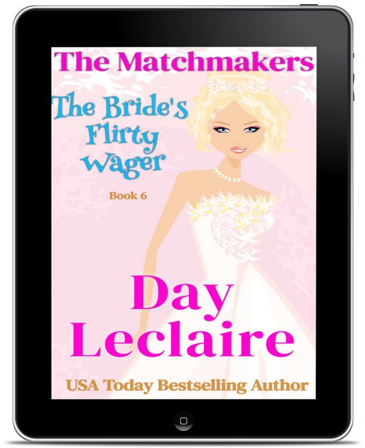 The Bride's Flirty Wager, Book #6